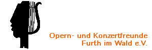 Hier kommen Sie direkt zur offiziellen Webseite des Opern- und Konzertfreunde Furth im Wald e.V.
